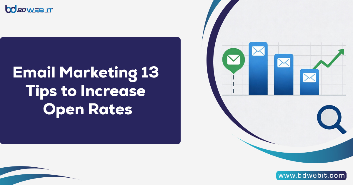 Email Marketing 13 Tips to Increase Open Rates