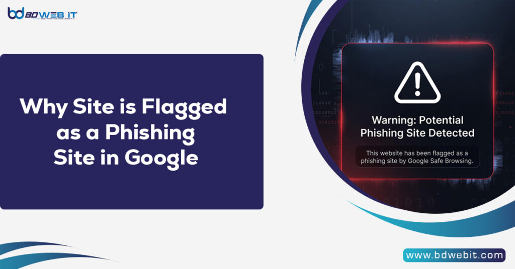 Why Site is Flagged as a Phishing Site in Google