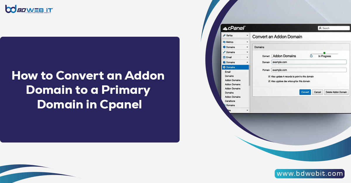 How to Convert an Addon Domain to a Primary Domain in Cpanel