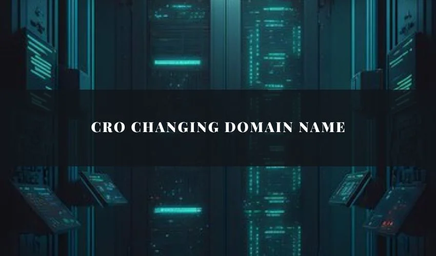 Cro Changing Domain Name