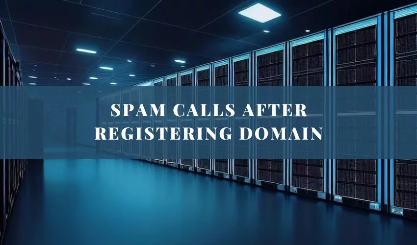 spam calls after registering domain