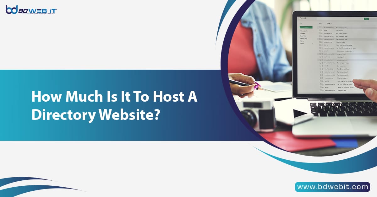 how-much-is-it-to-host-a-directory-website - BDWEBIT Blog