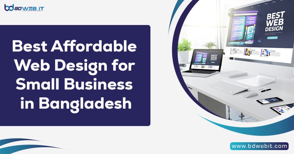 Best Affordable Web Design for Small Business in Bangladesh