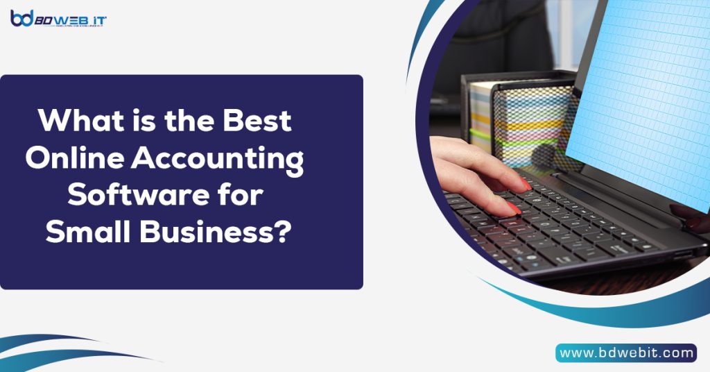 What is the Best Online Accounting Software for Small Business