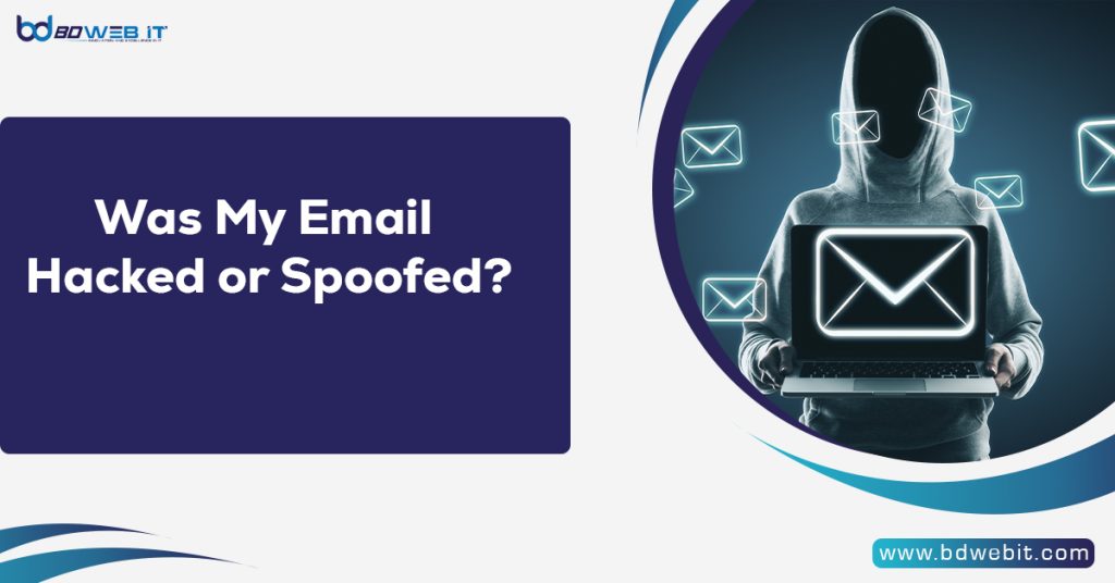 Was My Email Hacked or Spoofed