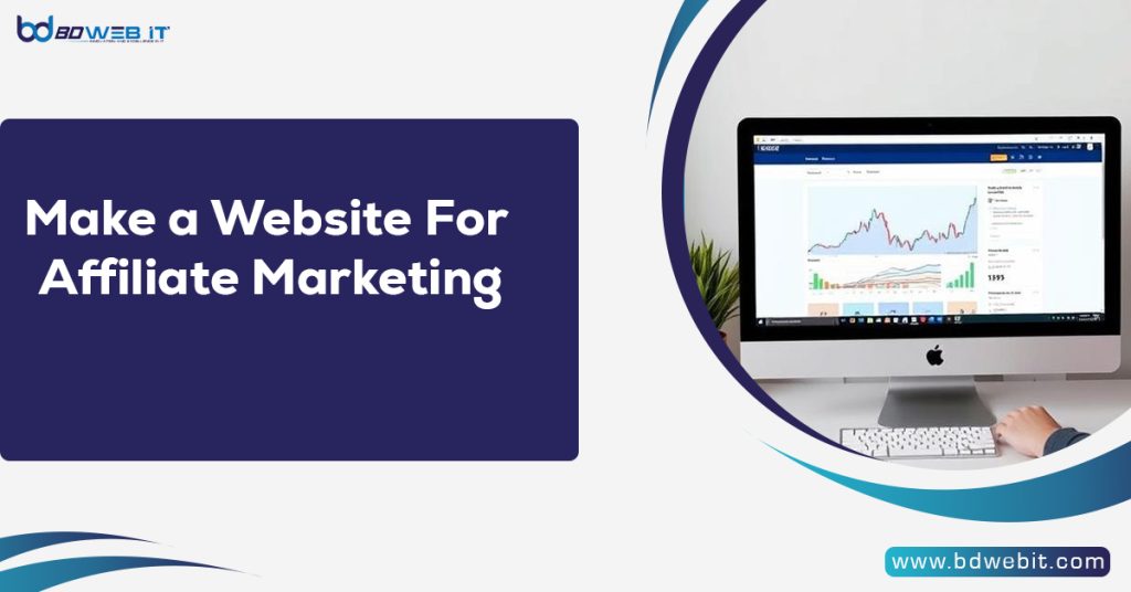 Make a Website For Affiliate Marketing