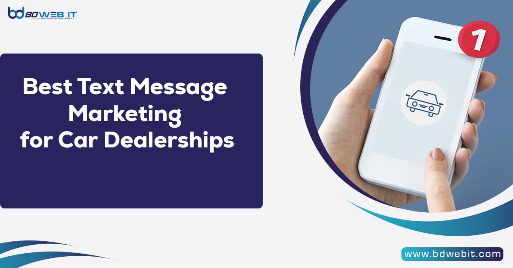 Best Text Message Marketing for Car Dealerships