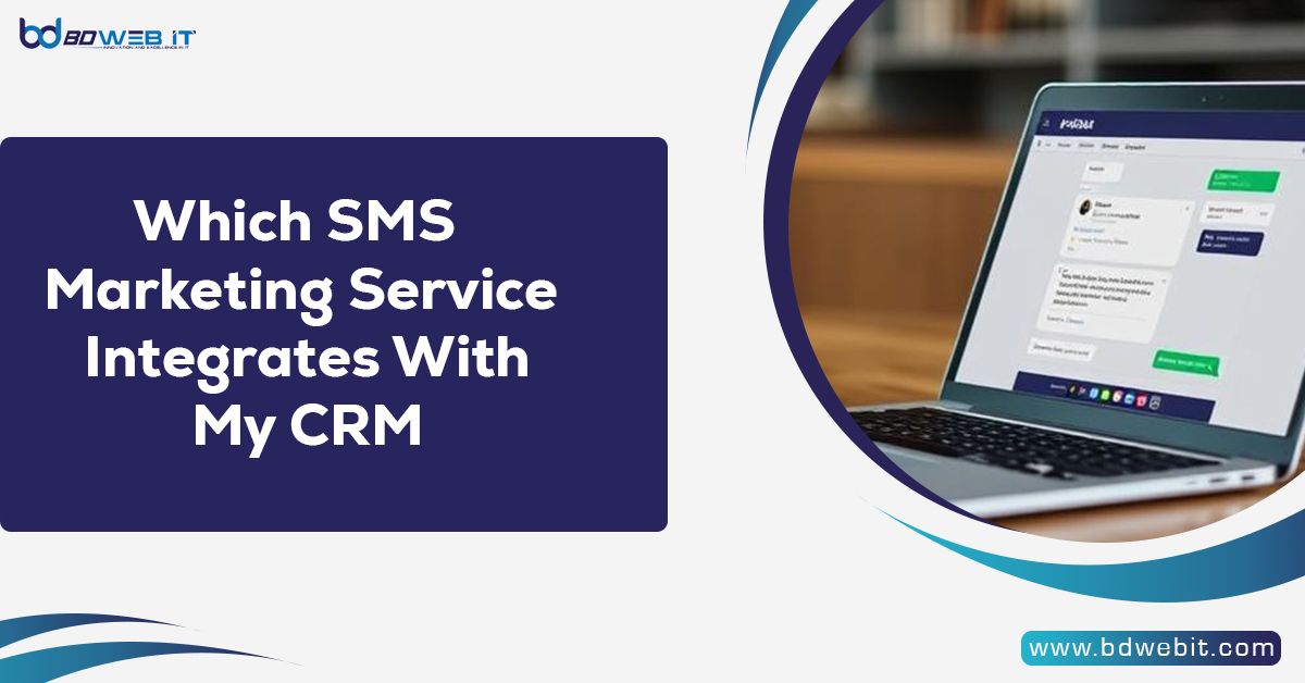Which SMS Marketing Service Integrates With My CRM