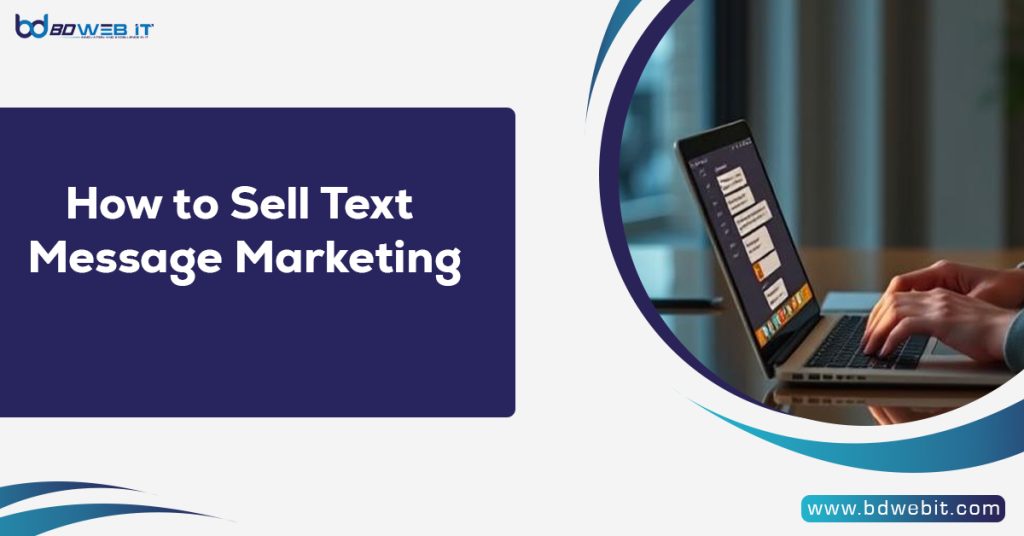 How to Sell Text Message Marketing