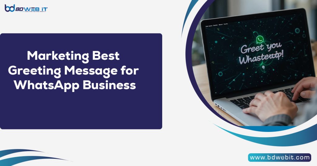 Marketing Best Greeting Message for WhatsApp Business
