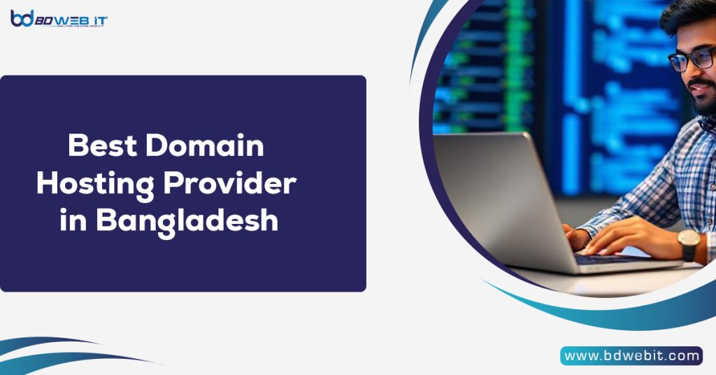 Best Domain Hosting Provider in Bangladesh