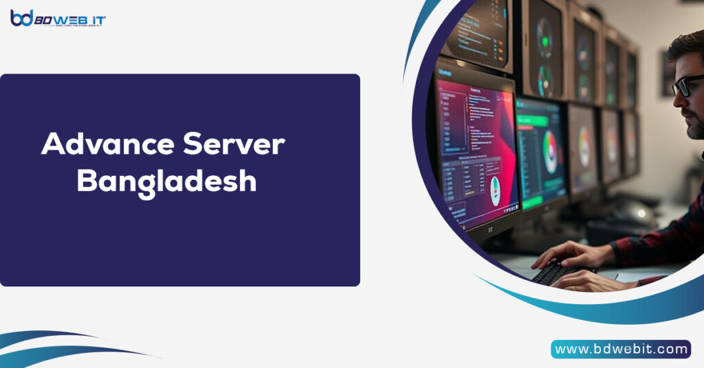 Advance Server Bangladesh