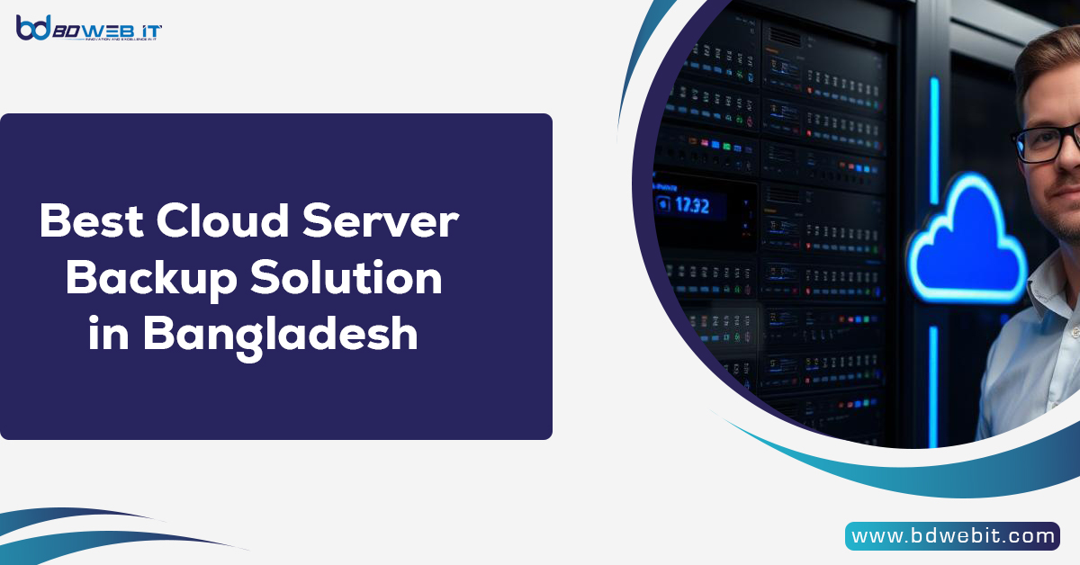 Best Cloud Server Backup Solution in Bangladesh