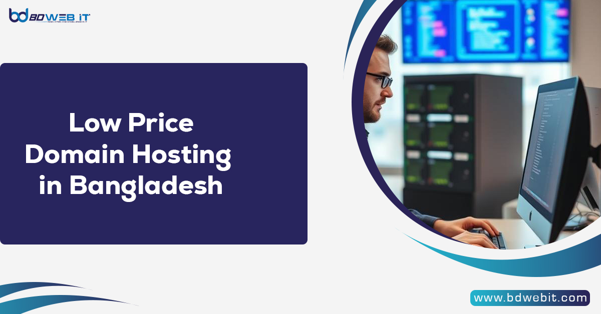 Low Price Domain Hosting in Bangladesh