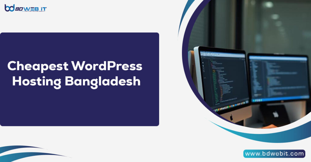 Cheapest WordPress Hosting Bangladesh