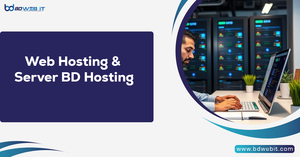 Web Hosting & Server BD Hosting