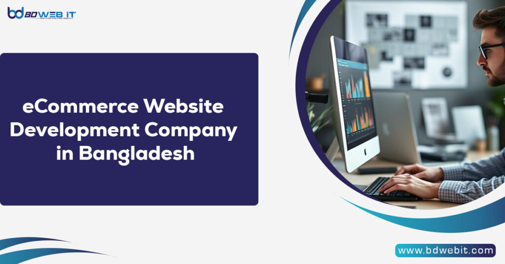 eCommerce Website Development Company in Bangladesh