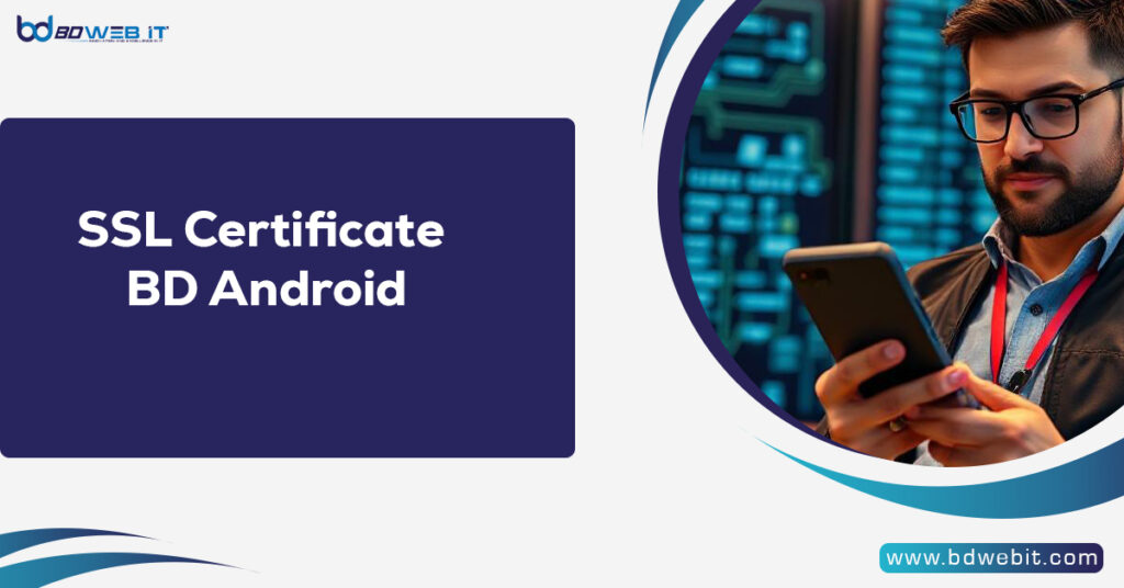 SSL Certificate BD Android