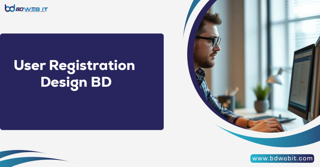 User Registration Design BD