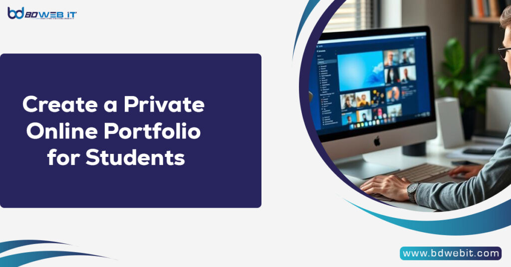 Create a Private Online Portfolio for Students