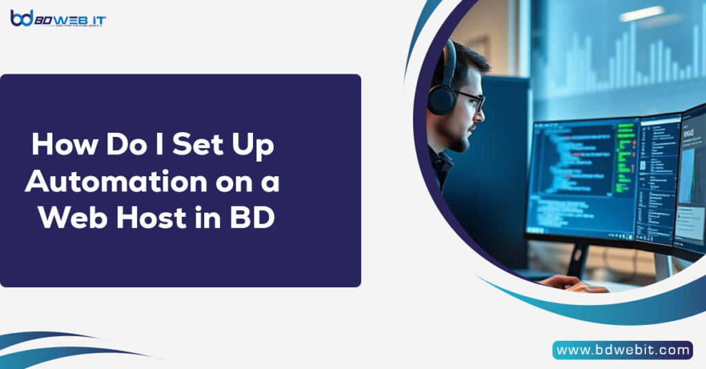 How Do I Set Up Automation on a Web Host in BD