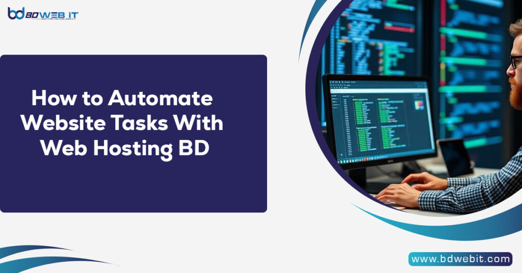 How to Automate Website Tasks With Web Hosting BD