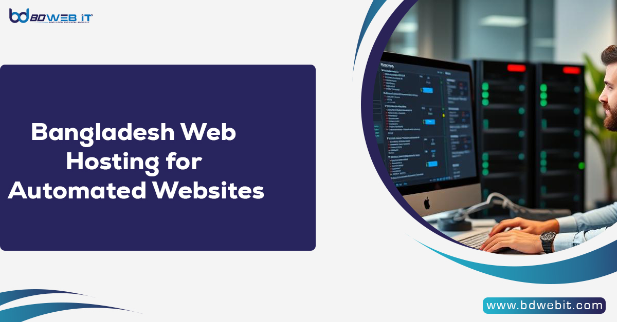 Bangladesh Web Hosting for Automated Websites