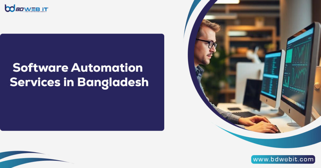 Software Automation Services in Bangladesh