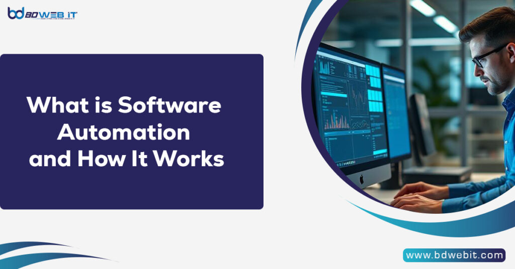 What is Software Automation and How It Works