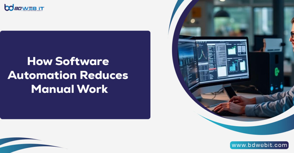 How Software Automation Reduces Manual Work