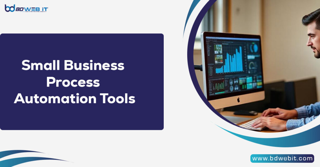 Small Business Process Automation Tools