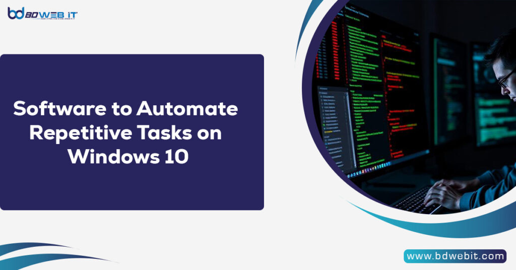 Software to Automate Repetitive Tasks on Windows 10