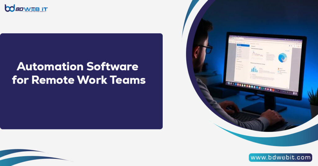 Automation Software for Remote Work Teams
