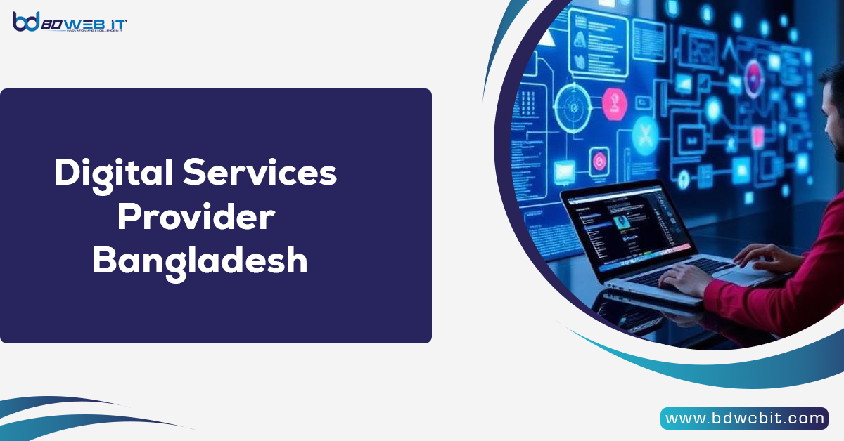 Digital Services Provider Bangladesh