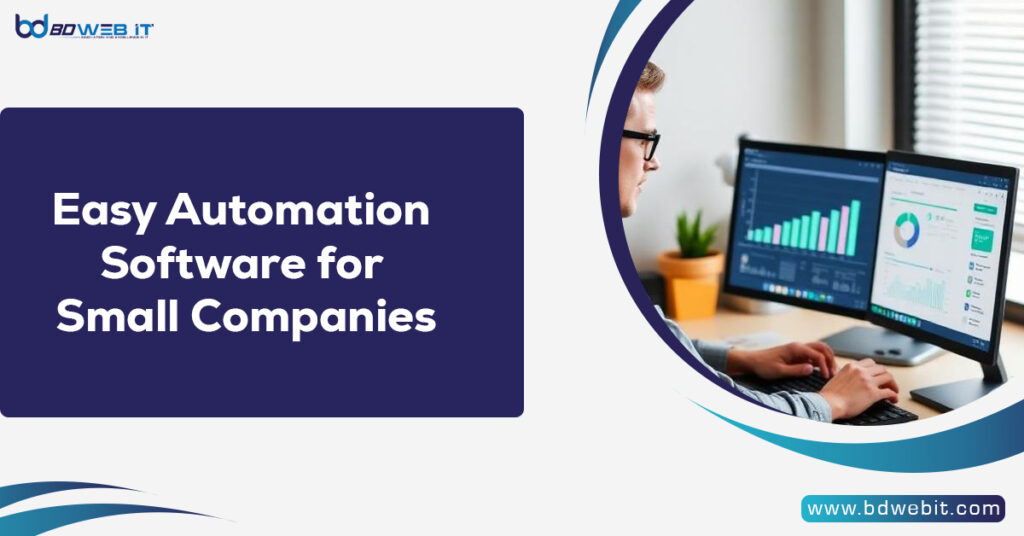 Easy Automation Software for Small Companies