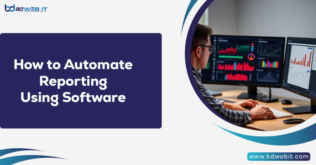 How to Automate Reporting Using Software