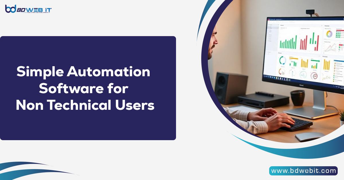 Simple Automation Software for Non Technical Users