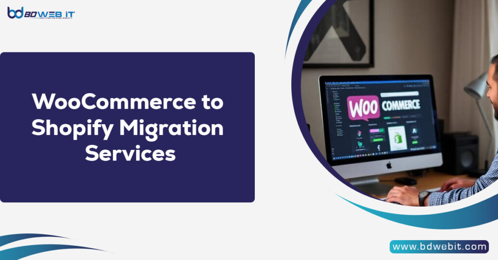 WooCommerce to Shopify Migration Services