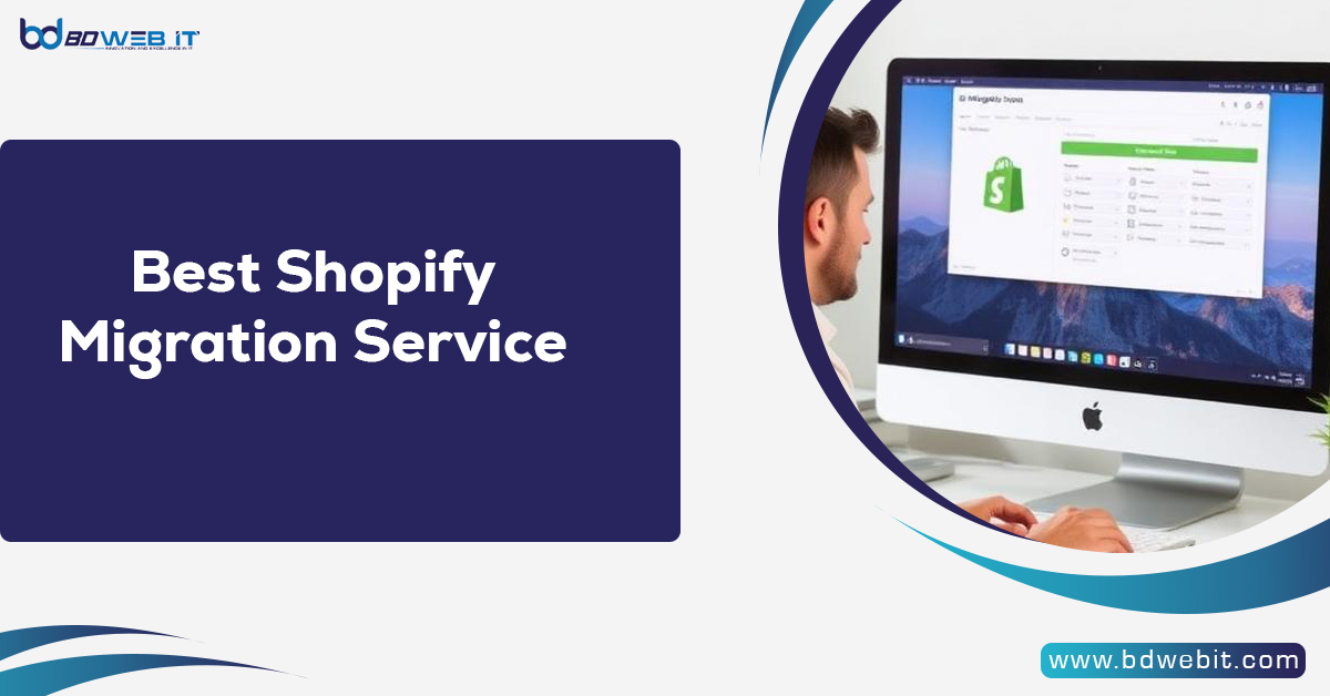 Best Shopify Migration Service