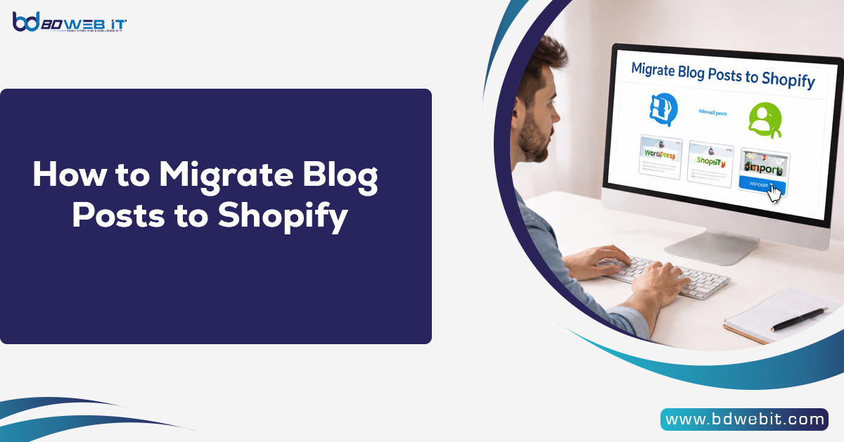 How to Migrate Blog Posts to Shopify