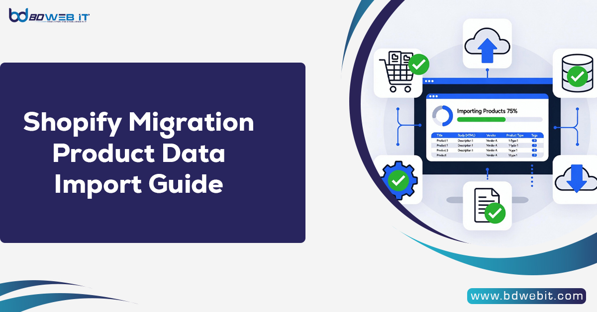 Shopify Migration Product Data Import Guide