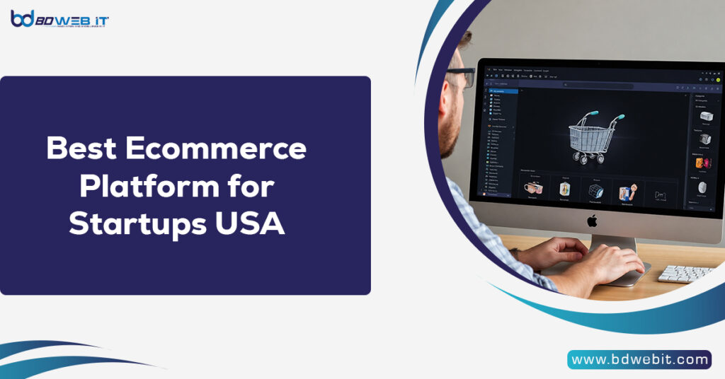 Best Ecommerce Platform for Startups USA