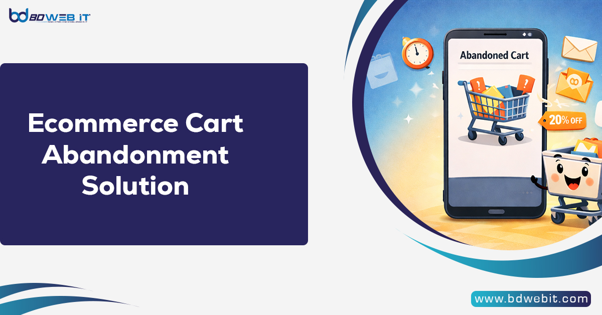 Ecommerce Cart Abandonment Solution