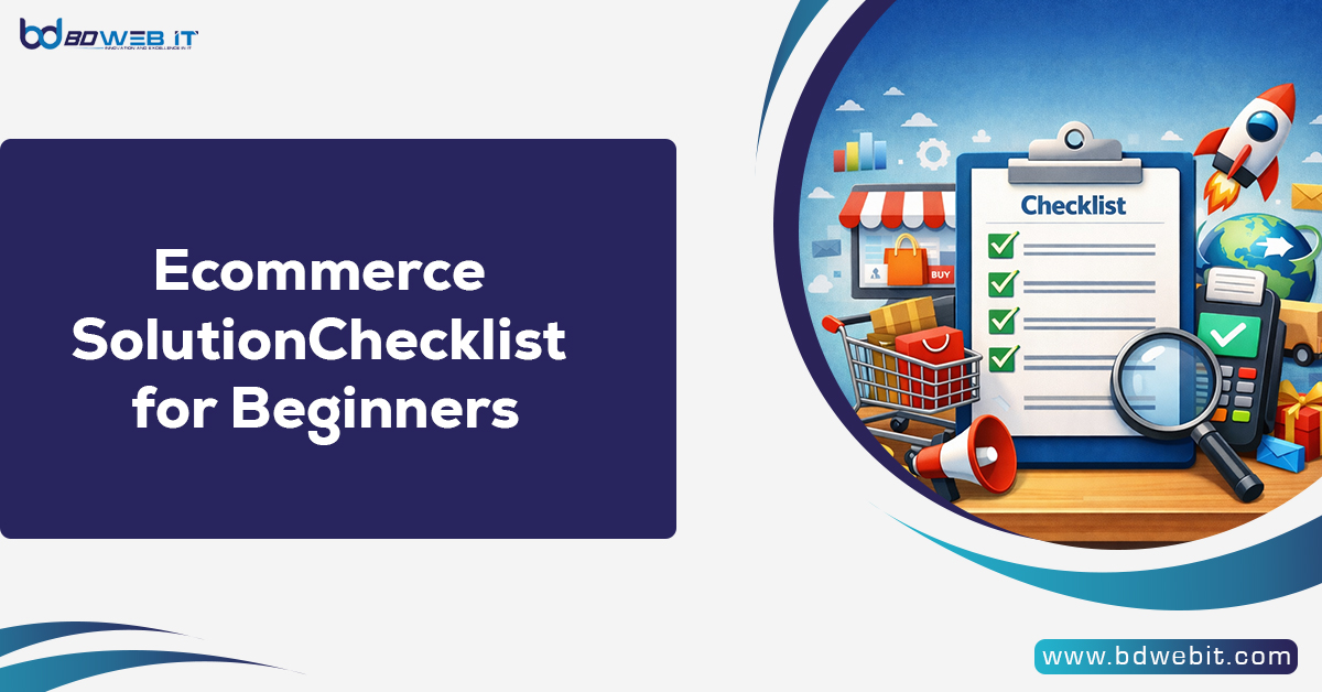 Ecommerce Solution Checklist for Beginners