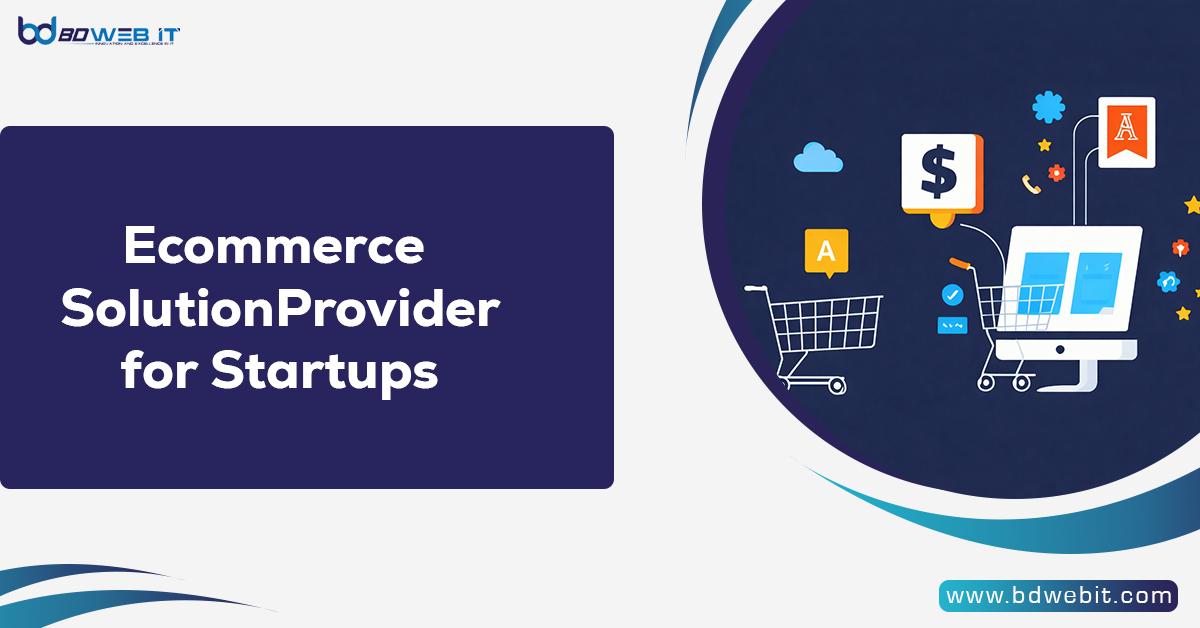 Ecommerce Solution Provider for Startups