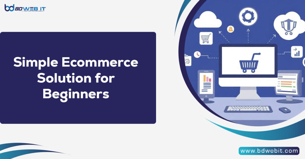 Simple Ecommerce Solution for Beginners