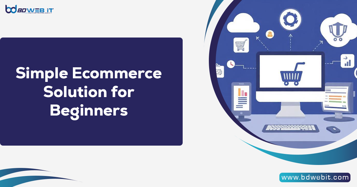 Simple Ecommerce Solution for Beginners