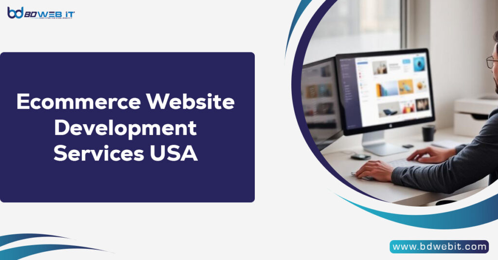 Ecommerce Website Development Services USA