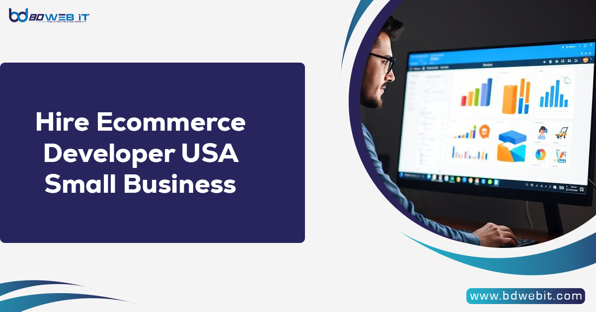 Hire Ecommerce Developer USA Small Business