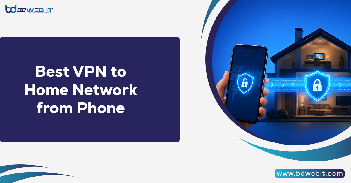 Best VPN to Home Network from Phone